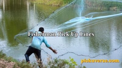 Fisherman Pick Up Lines