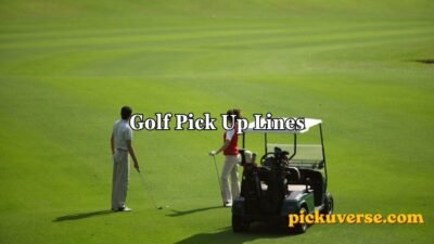 Golf Pick Up Lines