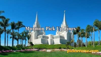 Mormon Pick Up Lines