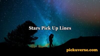 Stars Pick Up Lines