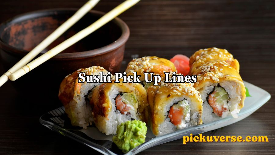 Sushi Pick Up Lines