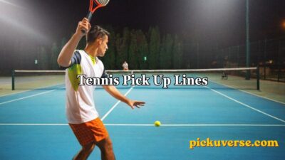 Tennis Pick Up Lines