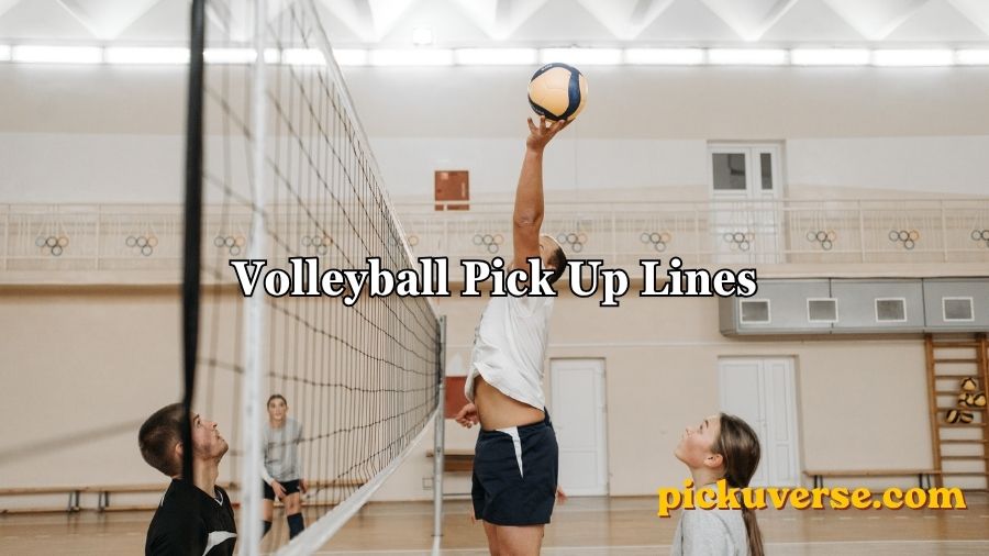 Volleyball Pick Up Lines