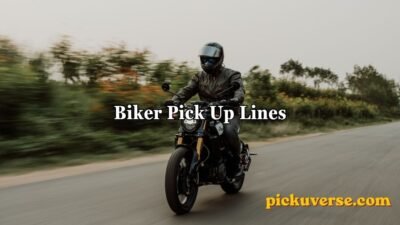 Biker Pick Up Lines