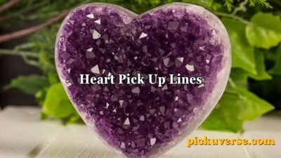 Heart Pick Up Lines
