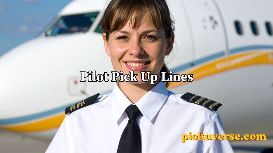 Pilot Pick Up Lines