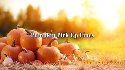 Pumpkin Pick Up Lines