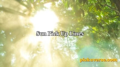 Sun Pick Up Lines