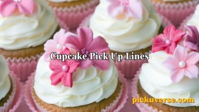 Cupcake Pick Up Lines