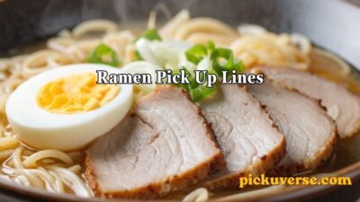 Ramen Pick Up Lines